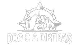 Dog & A Dirtbag